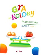 Gra w kolory SP 3 Matematyka cz.1