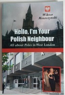 Hello Im Your Polish Neighbour Moszczynski