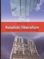 Katolicki liberalizm Marcin Lisak