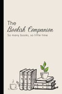 The Bookish Companion (Mini) Reading Log and Notebook: 6" x 9"
