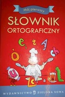 Mój pierwszy słownik ortograficzny - Latusek