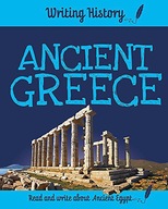 ANCIENT GREECE (WRITING HISTORY) - Anita Ganeri [KSIĄŻKA]