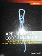 Applications = Code + Markup - Charles Petzold