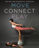 Move, Connect, Play: The Art and Science of
