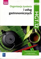 ORGANIZACJA ŻYWIENIA I USŁUG GASTRONOMICZNYCH CZĘŚĆ 2 HGT.12