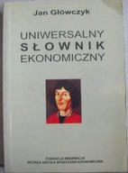 Uniwersalny słownik ekonomiczny Jan Główczyk