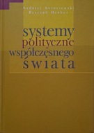 STSTEMY POLITYCZNE WSPÓŁCZESNEGO ŚWIATA Andrzej Antoszewski