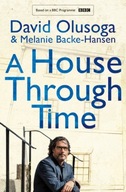 A House Through Time Olusoga David ,Backe-Hansen