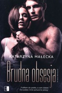 Brudna obsesja Tom 2 - Katarzyna Małecka