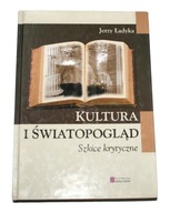 KULTURA I ŚWIATOPOGLĄD Jerzy Ładyka 2002