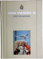 Jan Paweł II - Tryptyk rzymski Medytacje