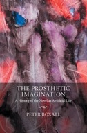 The Prosthetic Imagination: A History of the