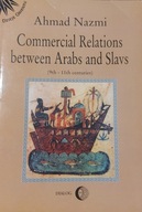COMMERCIAL REALTIONS BETWEEN ARABS AND SLAVS Ahmad Nazmi miękka