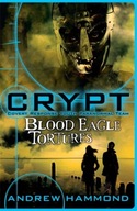 CRYPT: Blood Eagle Tortures Hammond Andrew