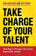Take Charge of Your Talent: Three Keys to