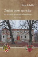 Zamki i wieże rycerskie na terenie województwa lubuskiego. Przewodnik