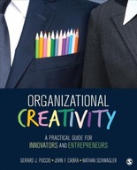 Organizational Creativity GERARD J PUCCIO