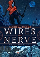 Wires and Nerve: Volume 1 Meyer Marissa