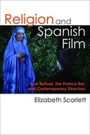 Religion and Spanish Film: Luis Bunuel, the