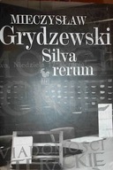 Silva rerum - Mieczysław Grydzewski