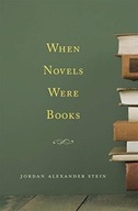 When Novels Were Books Stein Jordan Alexander