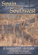 Spain in the Southwest: A Narrative History of
