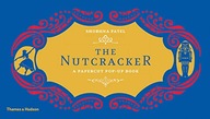 The Nutcracker: A Papercut Pop-Up Book Patel