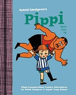 PIPPI WON'T GROW UP (PIPPI LONGSTOCKING COMICS) - Astrid Lindgren [KSIĄŻKA]