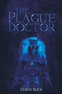 The Plague Doctor Rock Curtis
