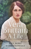 Vera Brittain: A Life Bostridge Mark ,Berry Paul