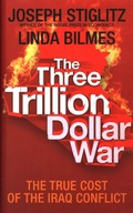 THE THREE TRILLION DOLLAR WAR - STIGLITZ, BILMES