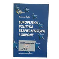 Europejska polityka bezpieczeństwa i obrony Zięba