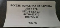 side upholstery boot left rear part LEXUS LBX 23- original 64740-52A70