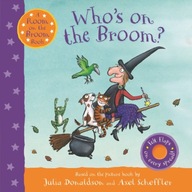 Who s on the Broom?: A Room on the Broom Book