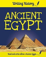 ANCIENT EGYPT (WRITING HISTORY) - Anita Ganeri [KSIĄŻKA]