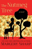 The Nutmeg Tree: A Novel Sharp Margery