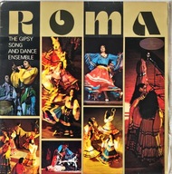LP ROMA THE GIPSY SONG AND DANCE ENSEMBLE