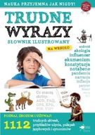 TRUDNE WYRAZY. SŁOWNIK ILUSTROWANY NA WESOŁO