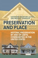 Preservation and Place: Historic Preservation by