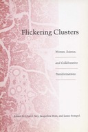 Flickering Clusters: Women, Science and