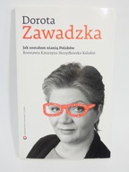 Jak zostałam nianią Polaków Skrzydłowska-Kalukin Zawadzka