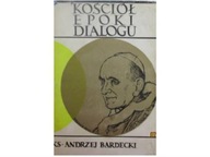 Kościół epoki dialogu - Bardecki