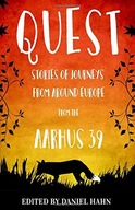 Quest: Stories of Journeys From Around Europe by