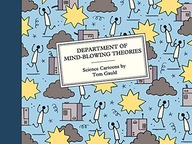 DEPARTMENT OF MIND-BLOWING THEORIES: SCIENCE CARTOONS - Tom Gauld [KSIĄŻKA]