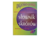 Angielsko-polski słownik skrótów - praca zbiorowa