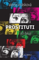 Prostituti oči žalují Alena Vitásková