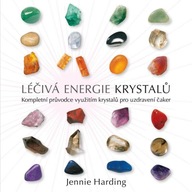 Léčivá energie krystalů - Kom... Jennie Hardingová