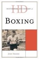 Historical Dictionary of Boxing Grasso John