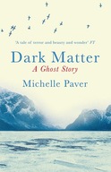 Dark Matter: the gripping ghost story from the