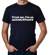 koszulka TRUST ME I'M AN ACCOUNTANT prezent